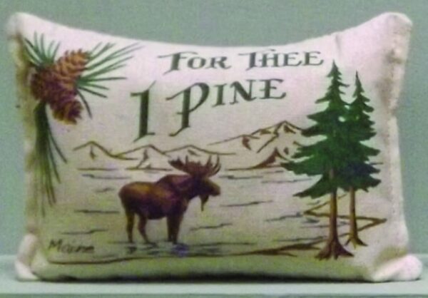 "For Thee I Pine" Pillow - 4" x 6"